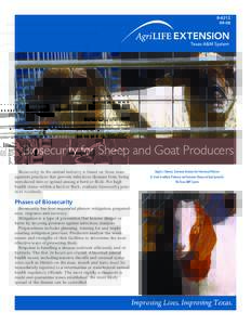 B[removed]Biosecurity for Sheep and Goat Producers Biosecurity in the animal industry is based on those management practices that prevent infectious diseases from being introduced into or spread among a herd or flock.
