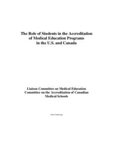 Middle States Association of Colleges and Schools / Academia / Dean / Medical school / San Juan Bautista School of Medicine / The Commonwealth Medical College / Medical education in the United States / Education / Liaison Committee on Medical Education