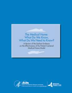 The Medical Home: What Do We Know, What Do We Need to Know? A Review of the Earliest Evidence on the Effectiveness of the Patient-Centered Medical Home Model