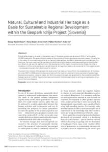 ISSN[removed]hard copy) | ISSN[removed]online)  Natural, Cultural and Industrial Heritage as a Basis for Sustainable Regional Development within the Geopark Idrija Project (Slovenia) Gorjup-Kavčič MojcaA*, Režun