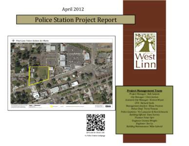 April 2012  Police Station Project Report Project Management Team Project Manager:  Bob Galante