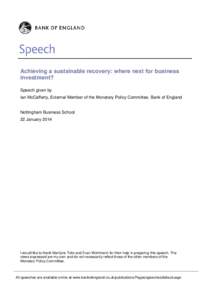 Achieving a sustainable recovery: where next for business investment? Speech given by Ian McCafferty, External Member of the Monetary Policy Committee, Bank of England  Nottingham Business School