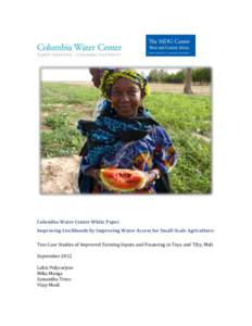Tropical agriculture / Columbia Water Center / Sustainable development / Timbuktu / Millennium Villages Project / Water resources / Rice / Economy of Mali / Water / Water management / Irrigation