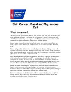 Carcinoma / Anatomical pathology / Skin cancer / Squamous-cell carcinoma / Actinic keratosis / Basal-cell carcinoma / Melanoma / Merkel cell carcinoma / Cancer / Medicine / Oncology / Sun tanning
