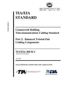 ANSI/TIA/EIA-568-B[removed]Approved: April 23, 2001 TIA/EIA-568-B.2  TIA/EIA