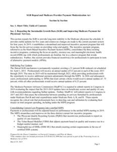 SGR Repeal and Medicare Provider Payment Modernization Act Section by Section Sec. 1. Short Title; Table of Contents Sec. 2. Repealing the Sustainable Growth Rate (SGR) and Improving Medicare Payment for Physicians’ Se