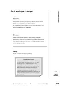 Objectives To provide an overview of the tools and methods used to identify, predict and evaluate different types of impacts. Training session outline