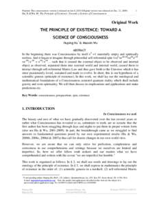 Preprint: This consciousness version is released on Jan 8, 2010 (Original version was released on Dec. 21, [removed]Hu, H &Wu, M. The Principle of Existence: Towards a Science of Consciousness