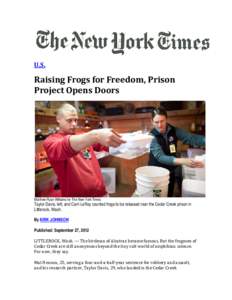 U.S.  Raising Frogs for Freedom, Prison Project Opens Doors  Matthew Ryan Williams for The New York Times