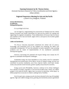 Opening Statement by Mr. Thomas Stelzer, Assistant Secretary-General for Policy Coordination and Inter-Agency Affairs (DESA) Regional Preparatory Meeting for Asia and the Pacific 13 March 2013, Bangkok, Thailand Honourab