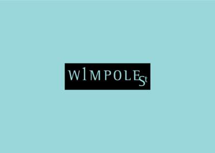 3  A place apart there is nowhere quite like 1 Wimpole Street. One of central London’s best connected addresses, it’s the ideal venue for everything from a small meeting to a major conference, a business dinner to 