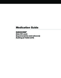Medication Guide SUBOXONE® (Sub-OX-own)