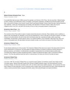 ASSOCIATION OF UNIVERSITY PRESSES MEMBER PRESSES A Abilene Christian University Press - Texas Website | Facebook | Twitter A concerted effort was launched in 2009 to expand the reputation and influence of ACU Press. Not 