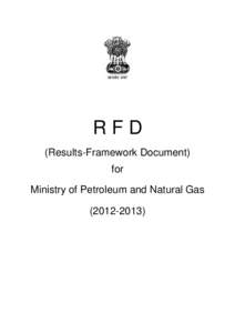 RFD (Results-Framework Document) for Ministry of Petroleum and Natural Gas[removed])
