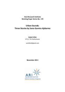 Asia Research Institute Working Paper Series No. 170 Urban Sounds: Three Stories by Seno Gumira Ajidarma