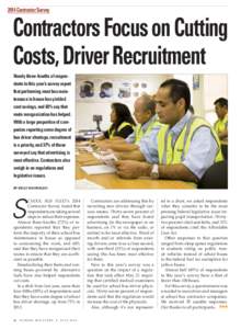 2014 Contractor Survey  Contractors Focus on Cutting Costs, Driver Recruitment Nearly three-fourths of respondents to this year’s survey report that performing most bus maintenance in house has yielded