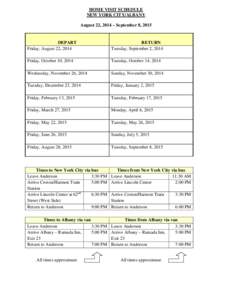 HOME VISIT SCHEDULE NEW YORK CITY/ALBANY August 22, 2014 – September 8, 2015 DEPART Friday, August 22, 2014