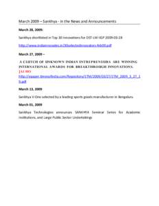 March 2009 – Sankhya - in the News and Announcements March 28, 2009: Sankhya shortlisted in Top 30 Innovations for DST-LM IIGP[removed]http://www.indiainnovates.in/30selectedinnovators-feb09.pdf March 27, 2009 – A