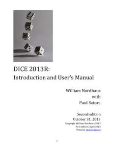 DICE 2013R: Introduction and User’s Manual William Nordhaus with Paul Sztorc Second edition