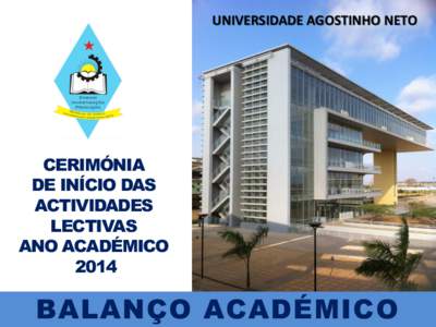 UNIVERSIDADE AGOSTINHO NETO  CERIMÓNIA DE INÍCIO DAS ACTIVIDADES LECTIVAS