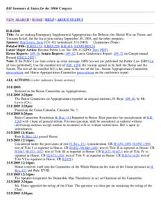 Bill Summary & Status for the 109th Congress NEW SEARCH | HOME | HELP | ABOUT STATUS H.R.1268 Title: An act making Emergency Supplemental Appropriations for Defense, the Global War on Terror, and Tsunami Relief, for the 