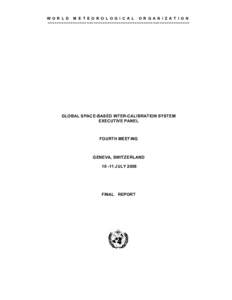 W O R L D   M E T E O R O L O G I C A L   O R G A N I Z A T I O N  ==============================================================  GLOBAL SPACE­BASED INTER­CALIBRATION SYSTEM  EXECUTIVE PANEL 