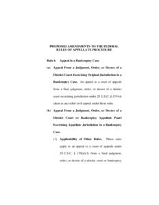 PROPOSED AMENDMENTS TO THE FEDERAL RULES OF APPELLATE PROCEDURE Rule 6.  Appeal in a Bankruptcy Case