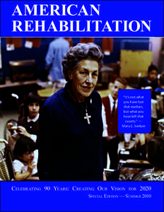 American Rehabilitation “It’s not what you have lost that matters,