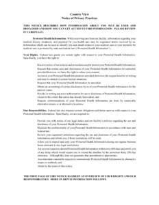 Country View Notice of Privacy Practices THIS NOTICE DESCRIBES HOW INFORMATION ABOUT YOU MAY BE USED AND DISCLOSED AND HOW YOU CAN GET ACCESS TO THIS INFORMATION. PLEASE REVIEW IT CAREFULLY. Protected Health Information.