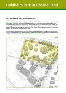 Holdheim Park in Oberneuland Der Holdheim Park wird öffentlich Mit der Anlage des Parks wurde 1809 begonnen. Nach mehrfachen Besitzer- und Nutzerwechseln (die Villa