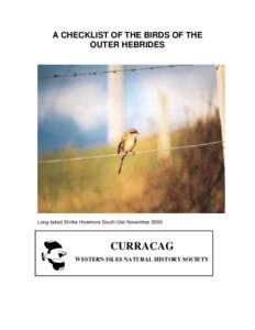 A CHECKLIST OF THE BIRDS OF THE OUTER HEBRIDES Long-tailed Shrike Howmore South Uist November[removed]CURRACAG