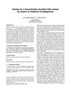 Aiming for a theoretically tractable CSA variant by means of empirical investigations ∗ Jens Jägersküpper & Mike Preuss TU Dortmund