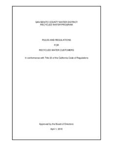 SAN BENITO COUNTY WATER DISTRICT RECYCLED WATER PROGRAM RULES AND REGULATIONS FOR RECYCLED WATER CUSTOMERS