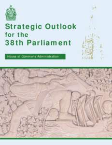 Strategic Outlook for the 38th Parliament House of Commons Administration