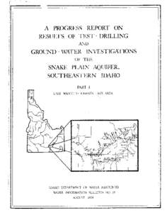 A Progress Report on Results of Test - Drilling and Ground - Water Investigations of the Snake Plain Aquifer, Southeastern Idaho -- Part 3 Lake Walcott - Bonanza Lake Area