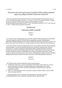 15. aprilNr. 385 Inuussutissanik uumasunit pisunik immikkut killilersuiffigineqartunik eqqussineq pillugu Kalaallit Nunaannut nalunaarut