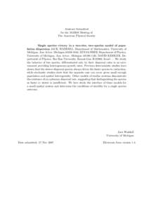 Abstract Submitted for the MAR08 Meeting of The American Physical Society Single species victory in a two-site, two-species model of population dispersion JACK WADDELL, Department of Mathematics, University of Michigan, 