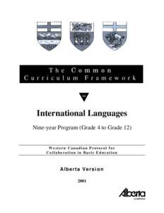 T h e C o m m o n C u r r i c u l u m F r a m e w o r k for International Languages Nine-year Program (Grade 4 to Grade 12)