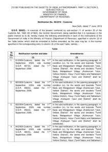 [TO BE PUBLISHED IN THE GAZETTE OF INDIA, EXTRAORDINARY, PART II, SECTION 3, SUB-SECTION (i)] GOVERNMENT OF INDIA MINISTRY OF FINANCE (DEPARTMENT OF REVENUE) Notification NoCustoms