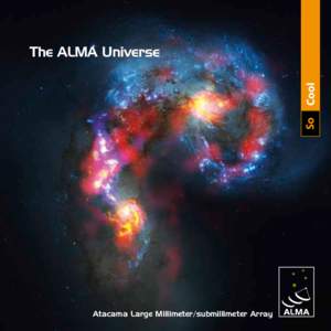 So  Cool The ALMA Universe