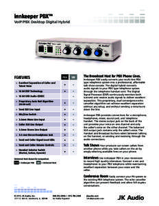 innkeeper PBX™ VoIP/PBX Desktop Digital Hybrid FEATURES  PBX