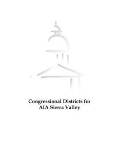 Congressional Districts for AIA Sierra Valley CONGRESSIONAL DISTRICT 4 Below are the communities within Congressional District 4, and the percentage of those communities within the