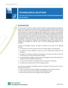 POSITION PAPER  TECHNOLOGICAL SOLUTIONS Increase the Outreach of Financial Services Through Expanded and Secure Access