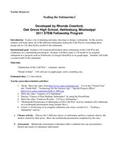 Teacher Resources  Scaling the Submarines! Developed by Rhonda Crawford, Oak Grove High School, Hattiesburg, Mississippi 2011 STEM Fellowship Program