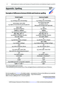 13  EASE Guidelines for Authors and Translators of Scientific Ar ticles to be Published in English, June 2014 Appendix: Spelling Examples of differences between British and American spelling