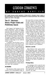 ISl ® ’s founder discusses practical applications of citation data for information retrieval, analysis of the journal literature, and evaluation and assessments of research performance. His commentary appears each mon