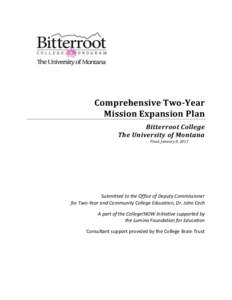 Comprehensive Two-Year Mission Expansion Plan Bitterroot College The University of Montana Final, January 8, 2013