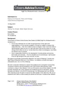 Submission to: Deputy Commissioner, Policy and Strategy Inland Revenue Department 15 May 2015 Subject: Making Tax Simpler: Better Digital Services