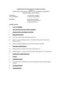 CORPORATION OF THE TOWN OF LAURENTIAN HILLS AGENDA COMMITTEE OF THE WHOLE - PROTECTION TO PERSONS & PROPERTY Tuesday 8 January, 2013 at 7:00 p.m. CHAIRMAN: VICE CHAIRMAN: