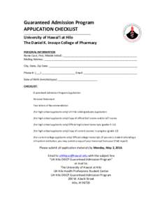 Guaranteed	Admission	Program			 APPLICATION	CHECKLIST University	of	Hawaiʻi	at	Hilo	 The	Daniel	K.	Inouye	College	of	Pharmacy